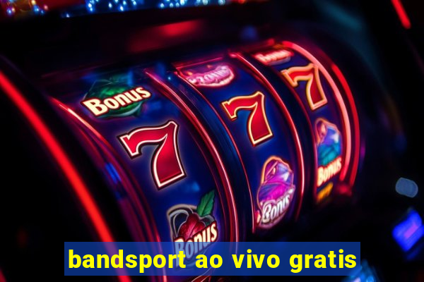 bandsport ao vivo gratis